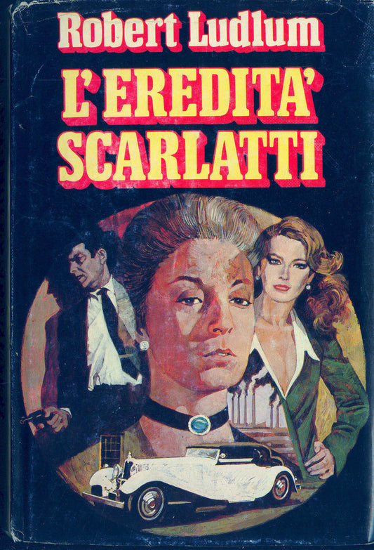 L'EREDITA' SCARLATTI - ROBERT LUDLUM