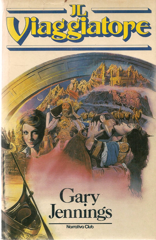 IL VIAGGIATORE - GARY JENNINGS