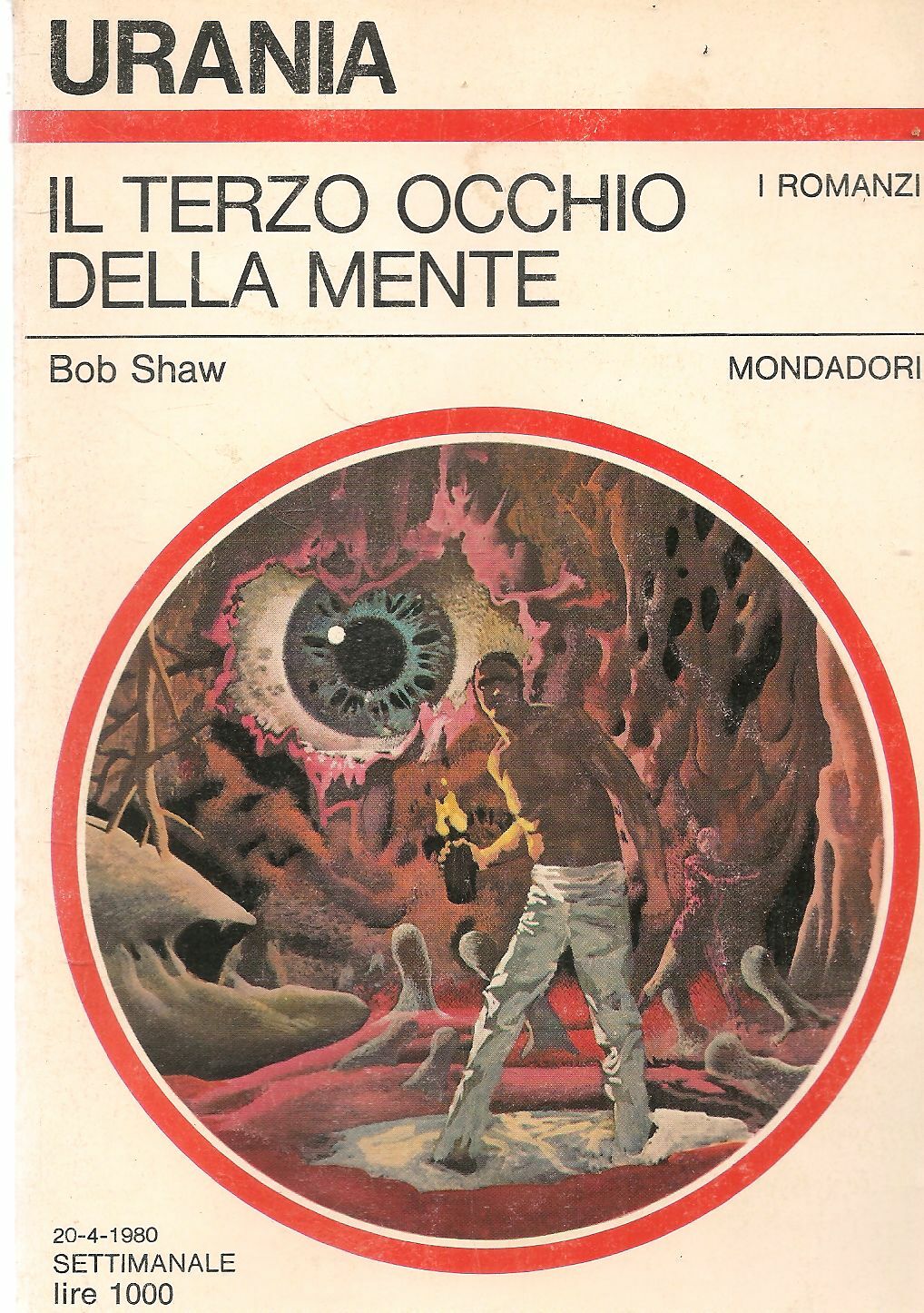 IL TERZO OCCHIO DELLA MENTE - BOB SHAW - URANIA N. 832