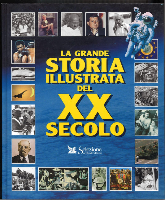 LA GRANDE STORIA ILLUSTRATA DEL XX SECOLO