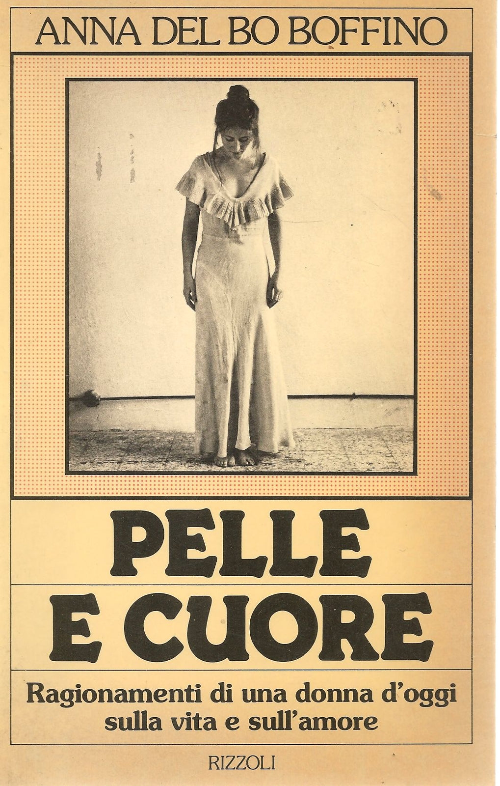 PELLE E CUORE - ANNA DEL BO BOFFINO