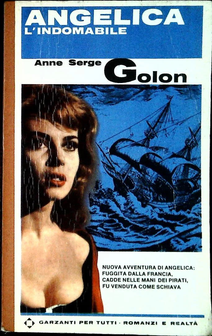 ANGELICA L'INDOMABILE - ANNE SERGE GOLON