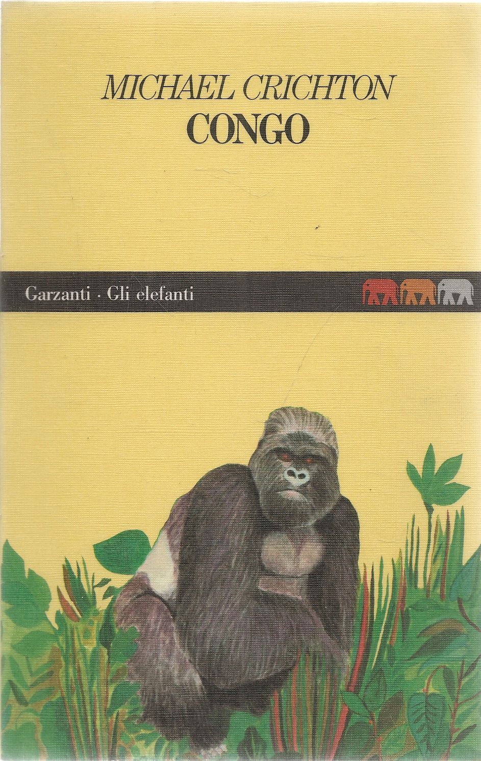 CONGO - MICHAEL CRICHTON - GARZANTI 1993