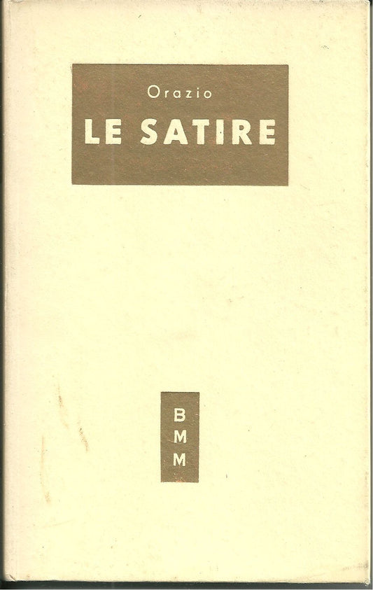 LE SATIRE - ORAZIO - BMM 1953 - ITALIAN LATIN TEXT - OUTLET DEL LIBRO