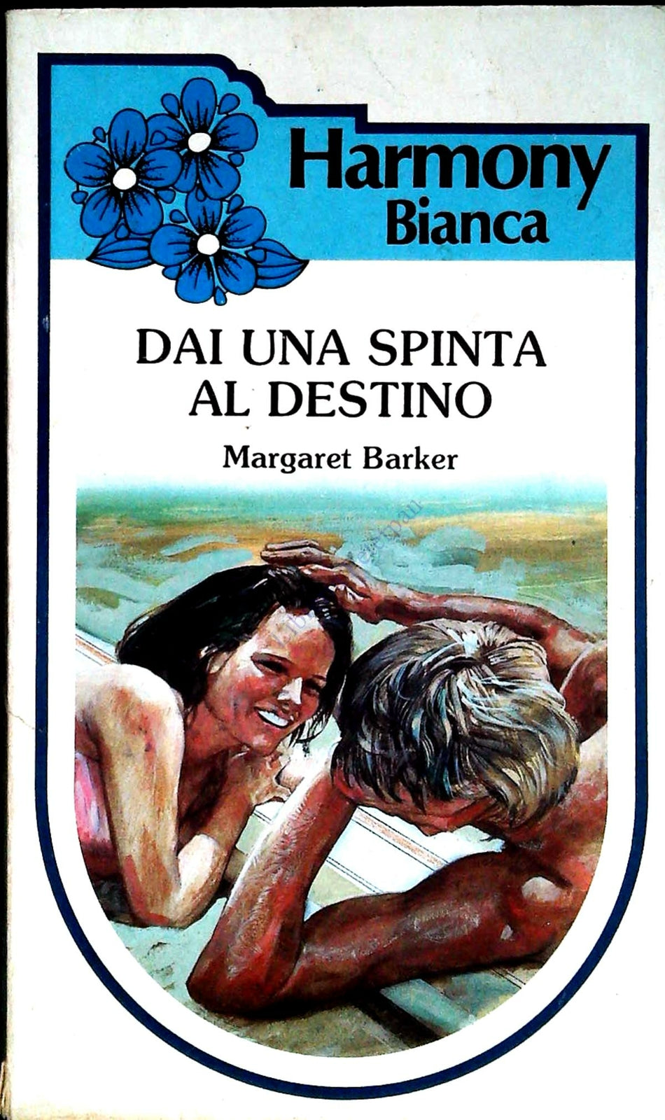 DAI UNA SPINTA AL DESTINO C- MARGARET BARKER - HARMONY BINCA N. 114