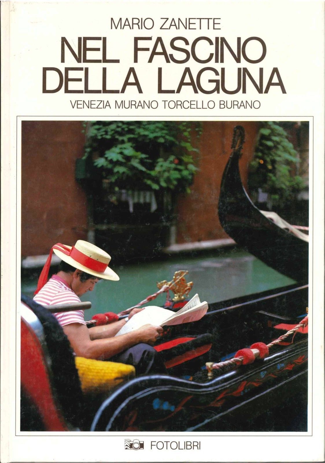 IL FASCINO DELLA LAGUNA  - MARIO ZANETTE