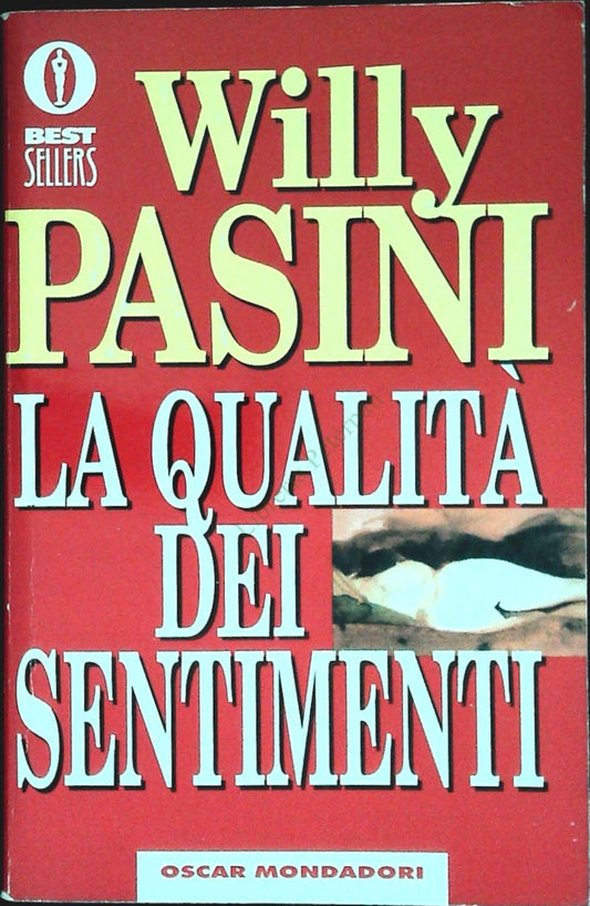 LA QUALITA' DEI SENTIMENTI - WILLY PASINI - MONDADORI 1998 -OUTLET DEL LIBRO