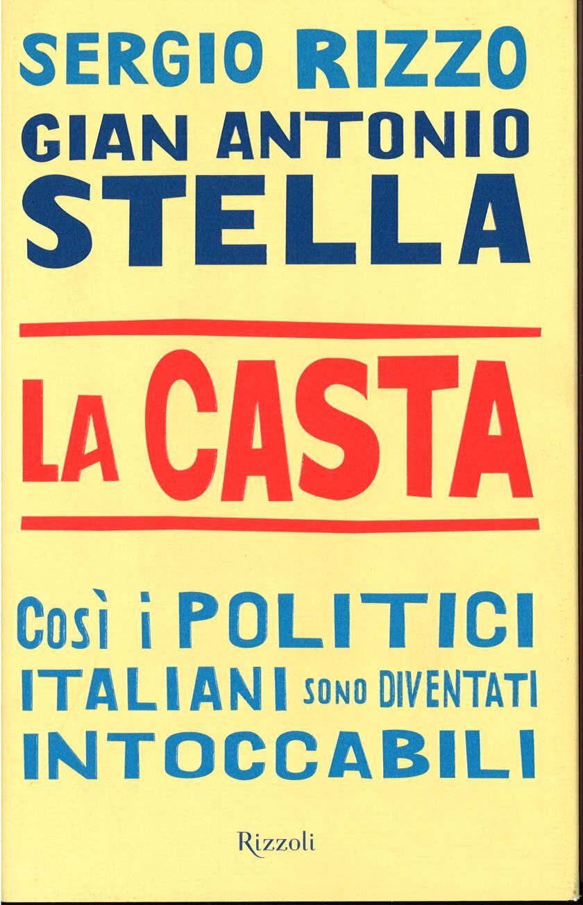 LA CASTA - SERGIO  RIZZO-GIAN ANTONIO STELLA - RIZZOLI 2007