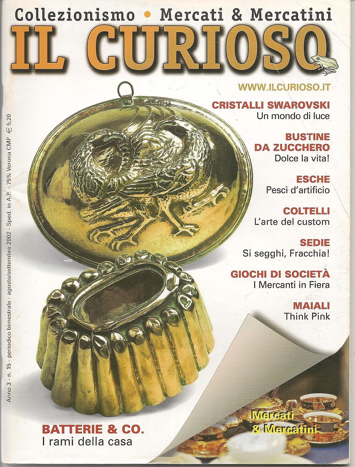 IL CURIOSO n° 15 - agosto-settembre 2002 - Collezionismo . Mercati & Mercatini