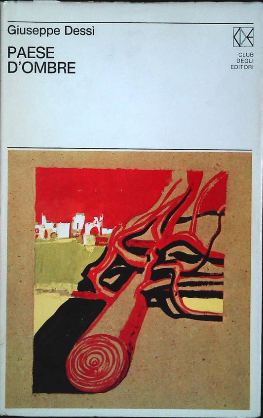 PAESE D'OMBRE - GIUSEPPE DESSI' - CDE 1972 - OUTLET DEL LIBRO