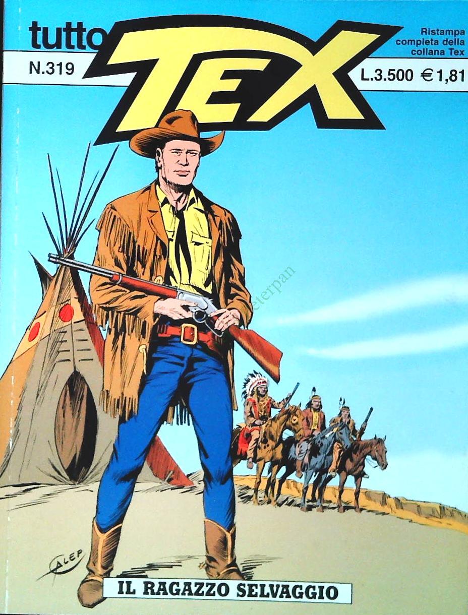 TUTTO TEX N. 319 - I LRAGAZZO SELVAGGIO