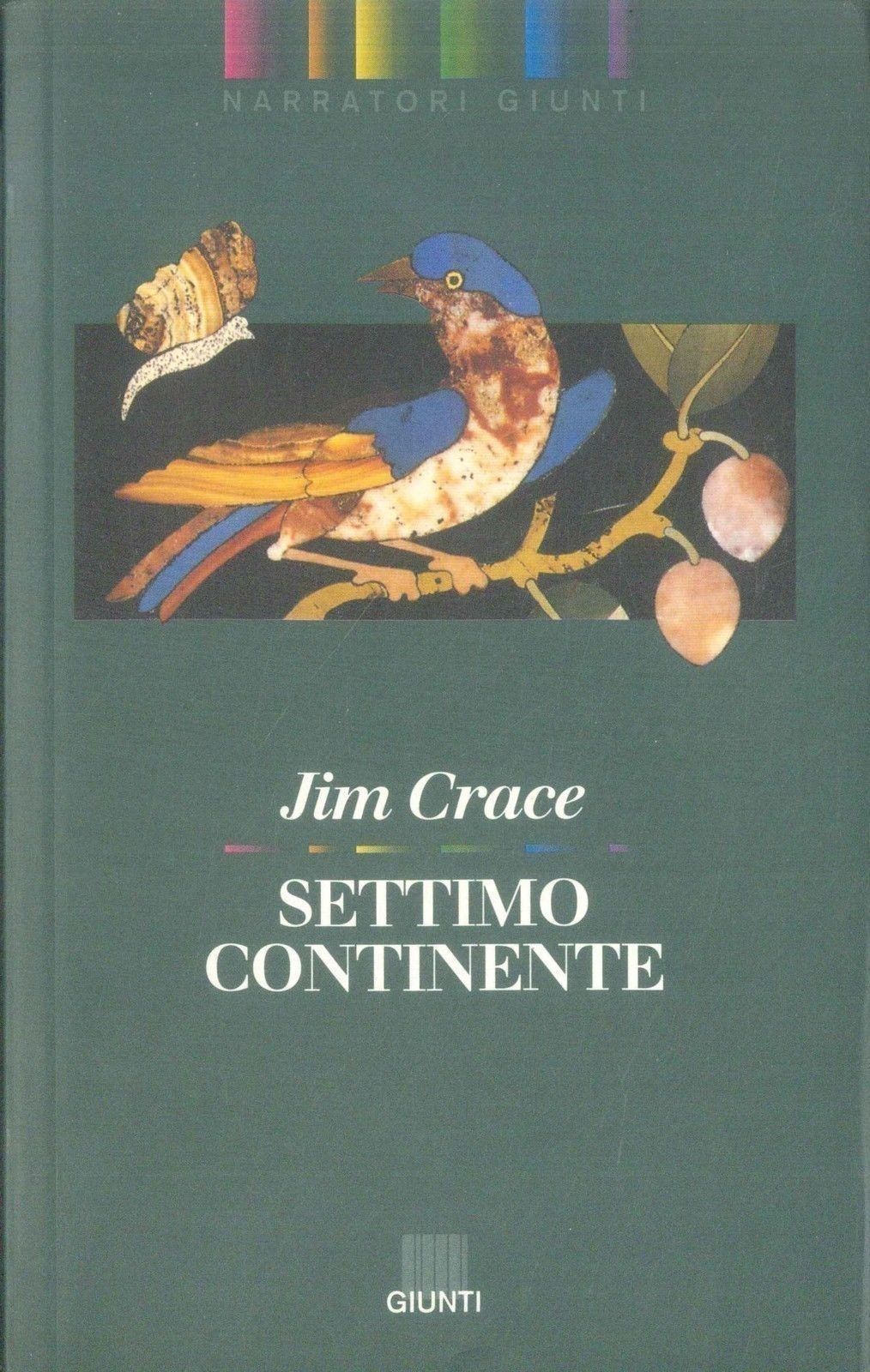 SETTIMO CONTINENTE - JIM CRACE
