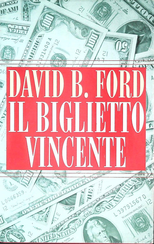 IL BIGLIETTO VINCENTE - DAVID B. FORD - CDE 1998 - OUTLET DEL LIBRO