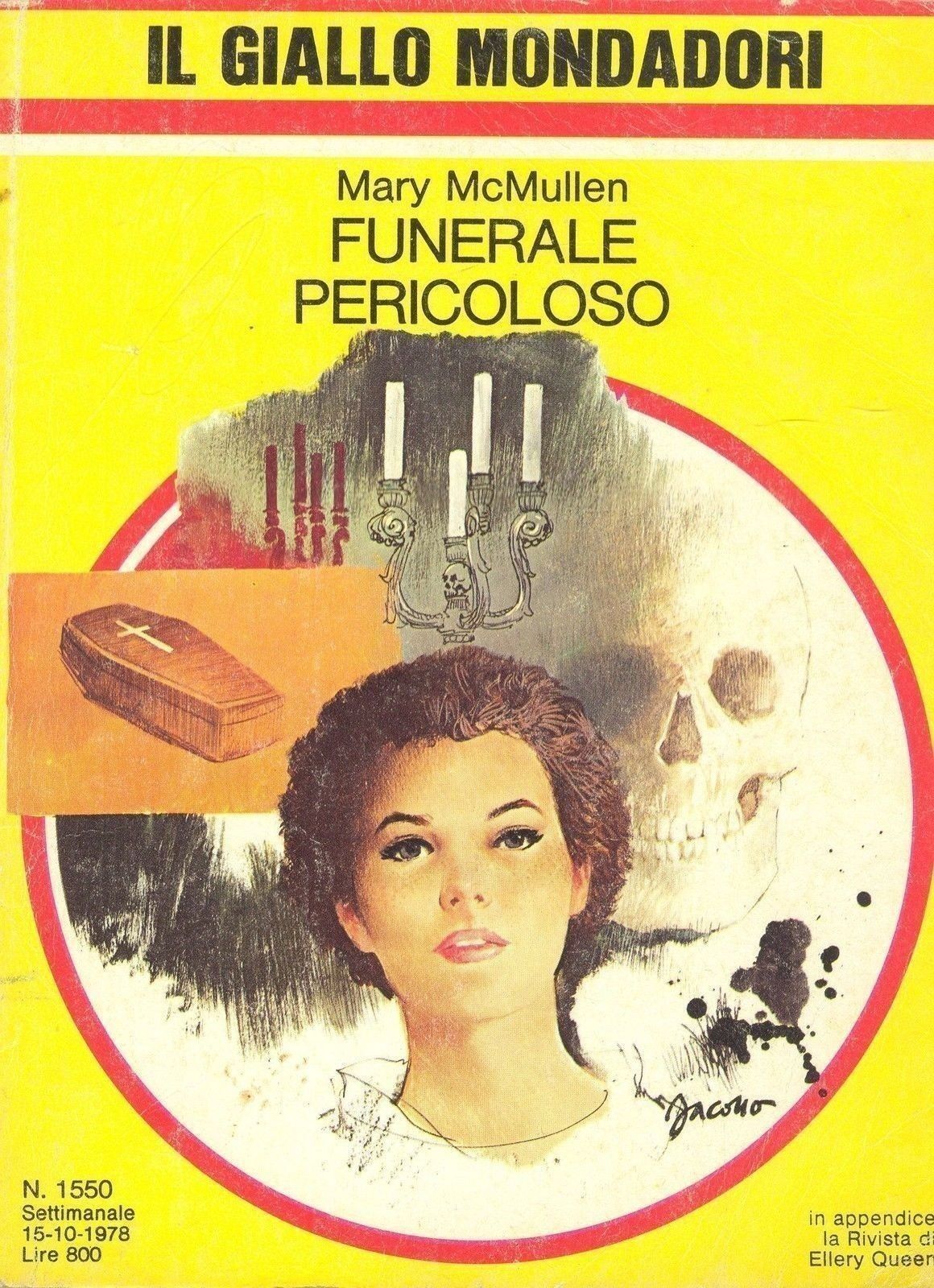 FUNERALE PERICOLOSO - MARY MCMULLEN - GIALLO MONDADORI N. 1550
