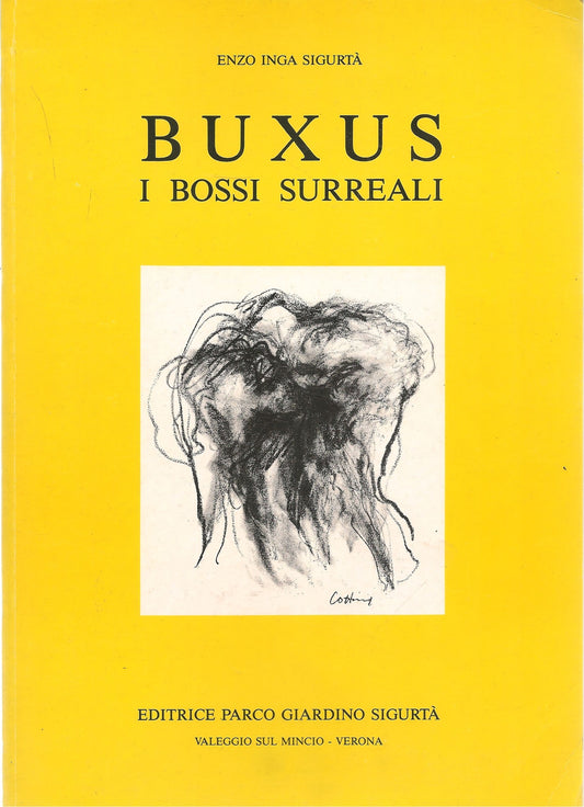 BUXUS I BOSSI SURREALI - ENZO INGA SIGURTA'