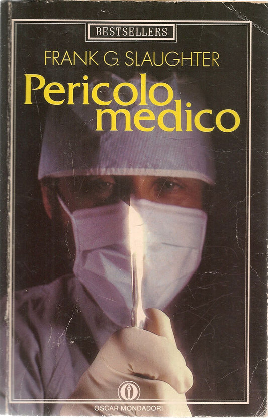 PERICOLO MEDICO - FRANK G. SLAUGHTER