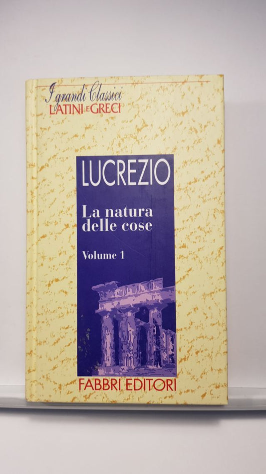 LA NATURA DELLE COSE - LUCREZIO - VOL. 1 - TESTO LATINO A FRONTE