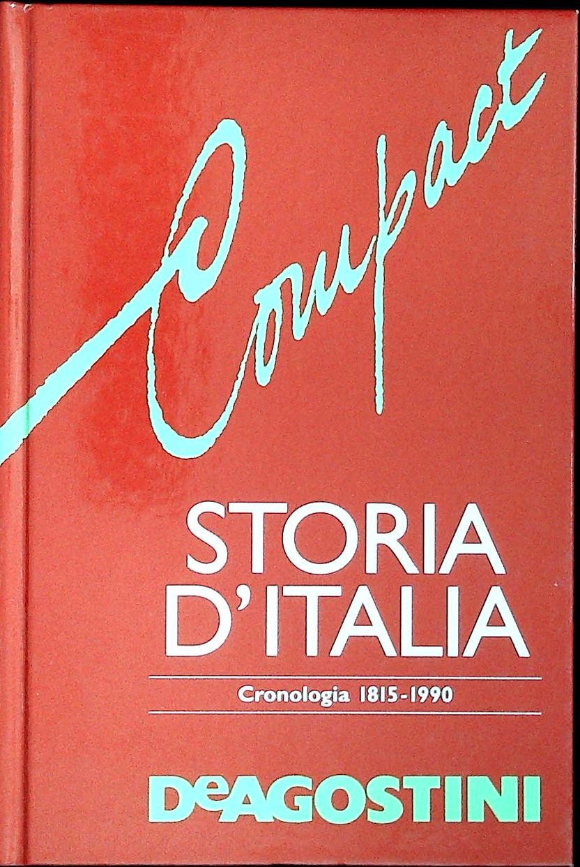 STORIA D'ITALIA COMPACT. CRONOLOGIA 1815-1990