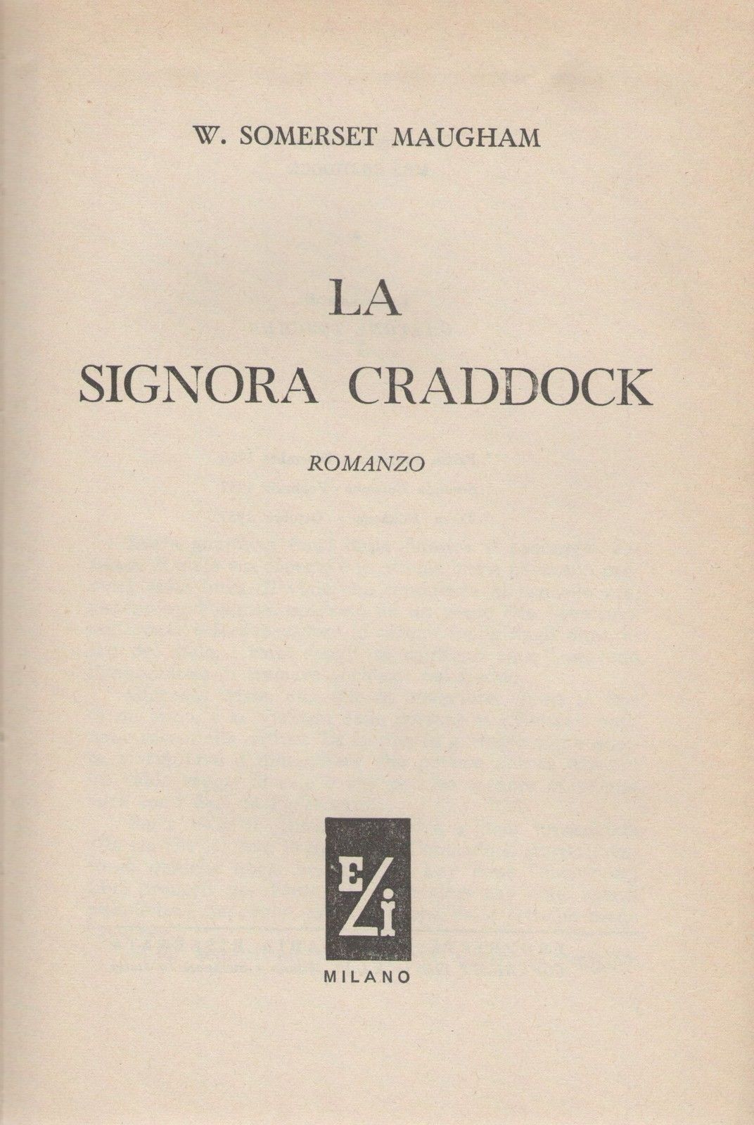 LA SIGNORA CRADDOCK - W. SOMERSET MAUGHAM ED. ELI 1957