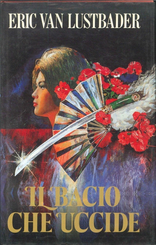 IL BACIO CHE UCCIDE - ERIC VAN LUSTBADER