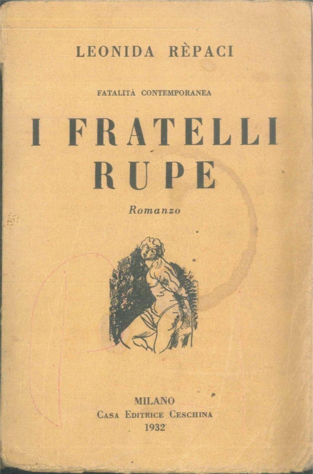I FRATELLI RUPE - LEONIDA REPAGI