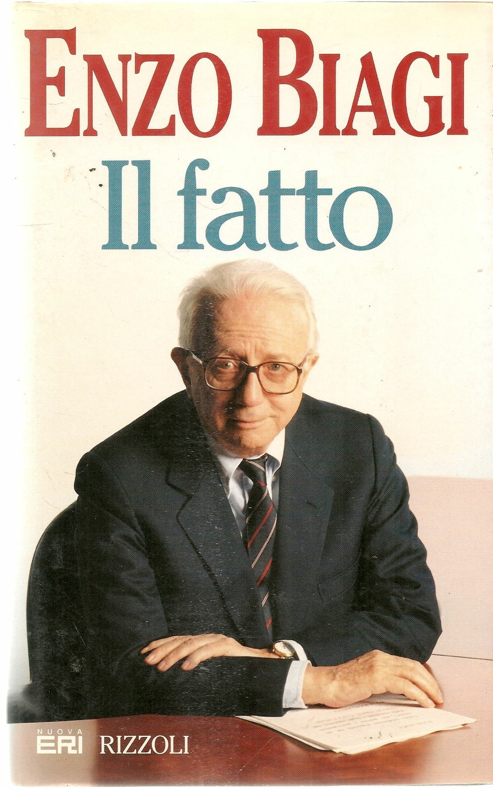 IL FATTO - ENZO BIAGI - ED. ERI-RIZZOLI 1995