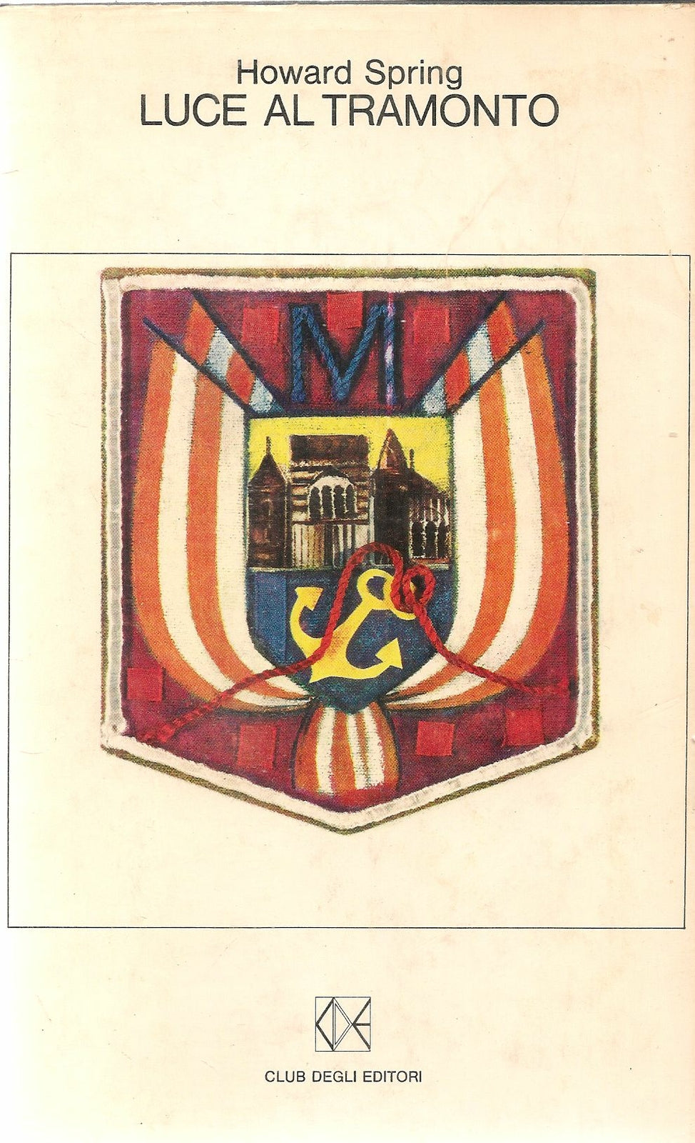 LUCE AL TRAMONTO - HOWARD SPRING