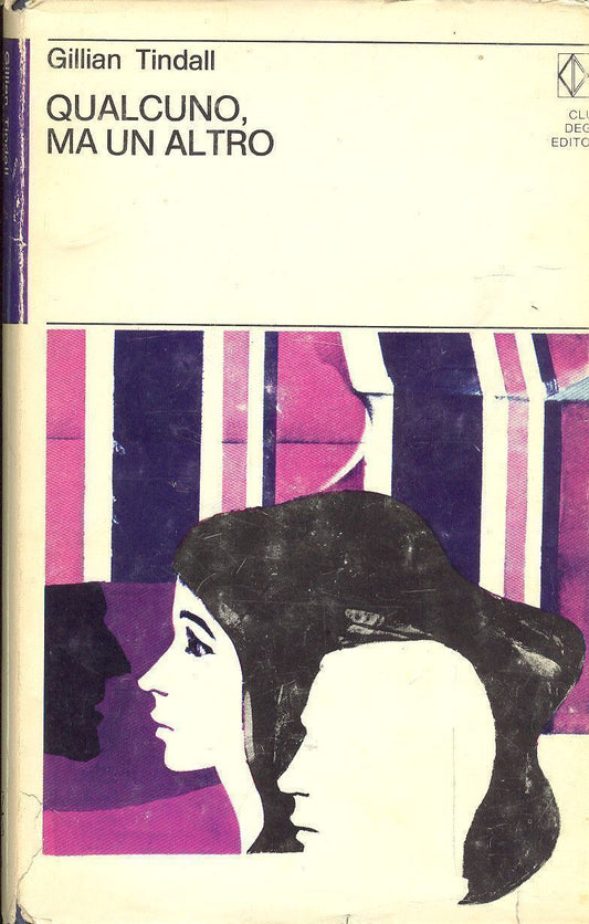 QUALCUNO, MA UN ALTRO - GILLIAN TINDALL