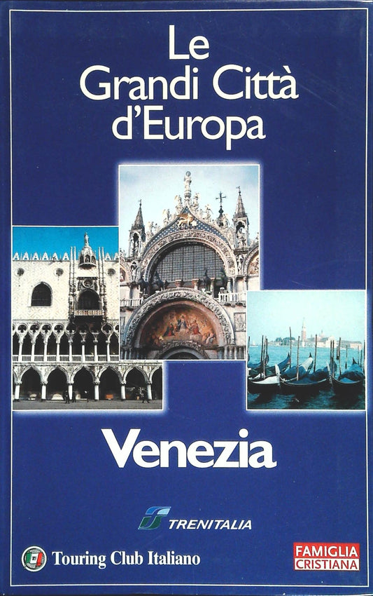 VENEZIA - LE GRANDI CITTA' D'EUROPA-TCI-FAM. CRISTIANA 2002-OUTLET DEL LIBRO