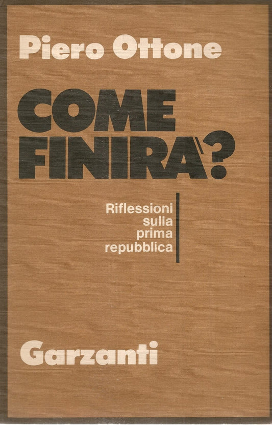 COME FINIRA'? - PIERO OTTONE