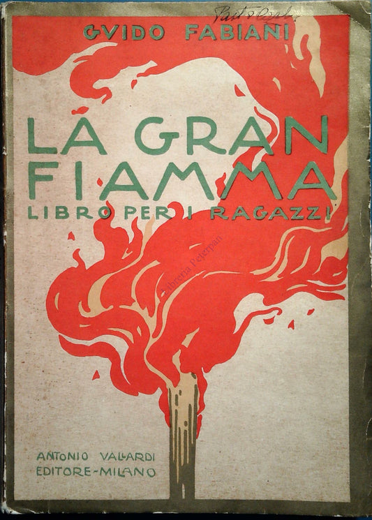 LA GRAN FIAMMA - GUIDO FABIANI - VALLARDI 1932