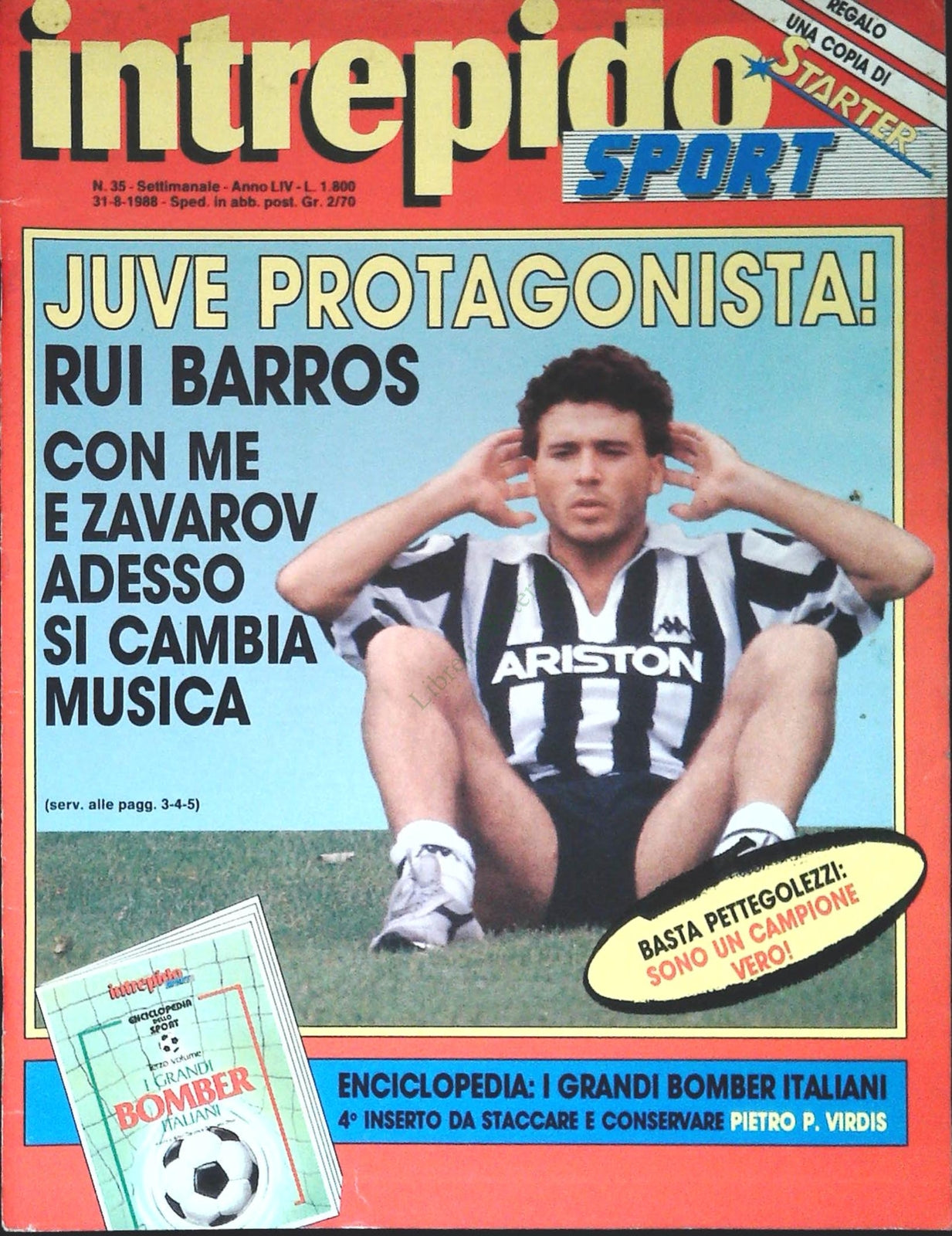 INTREPIDO SPORT 31 AGOSTO 1988 -  RUI BARROS - PIETRO PAOLO VIRDIS