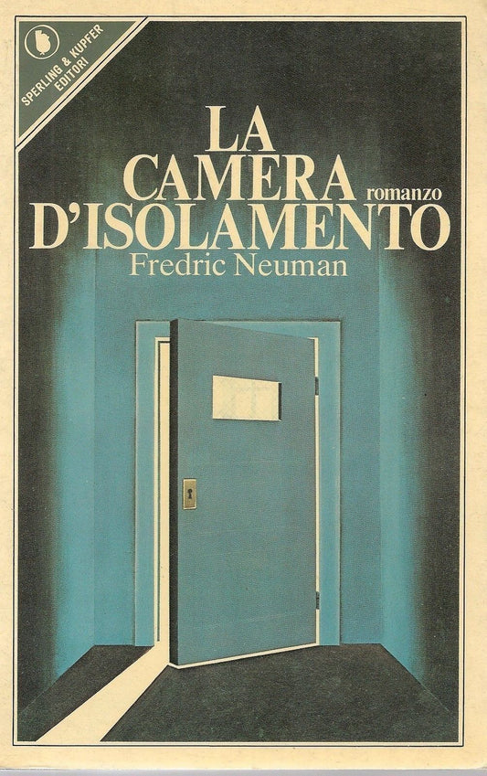 LA CAMERA D'ISOLAMENTO - FREDRIC NEUMAN