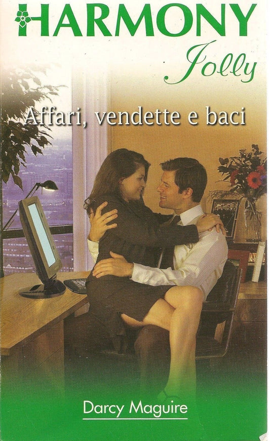 AFFARI, VENDETTE E BACI - DARCY MAGUIRE - HARMONY JOLLY 2006 - OUTLET DEL LIBRO