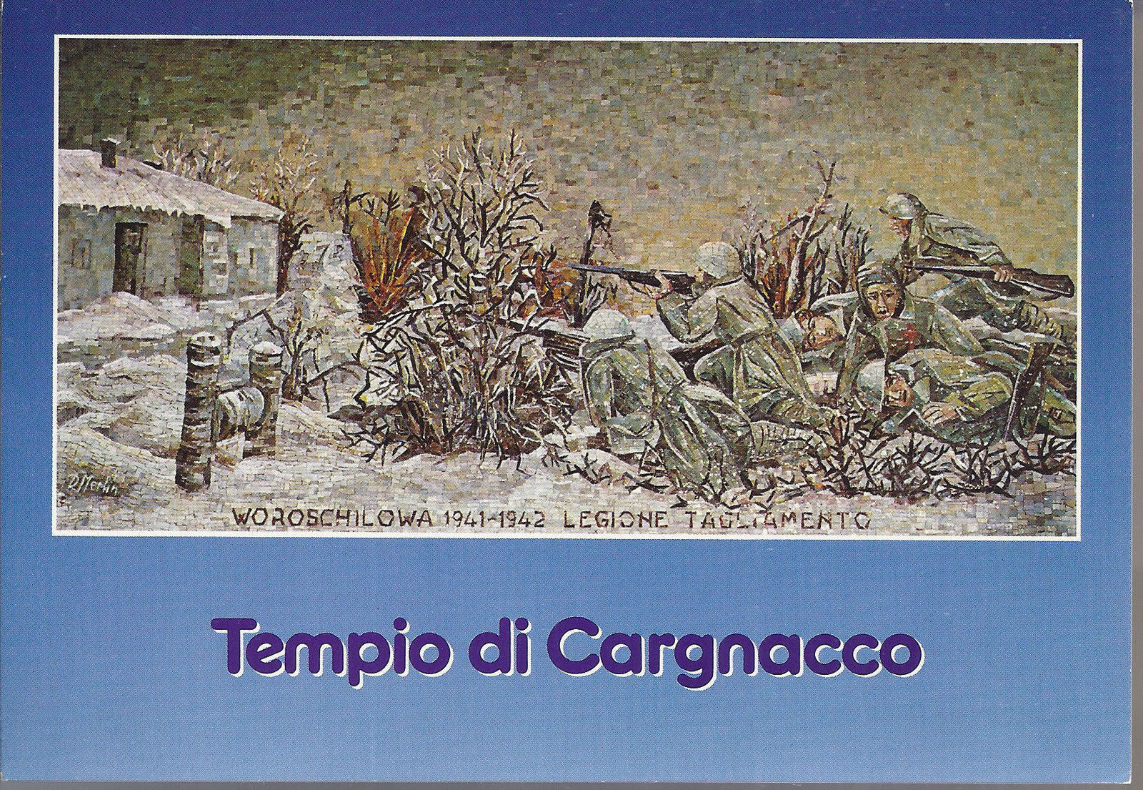 CARGNACCO - TEMPIO CADUTI DISPERSI RUSSIA - MOSAICO LEGIONE 