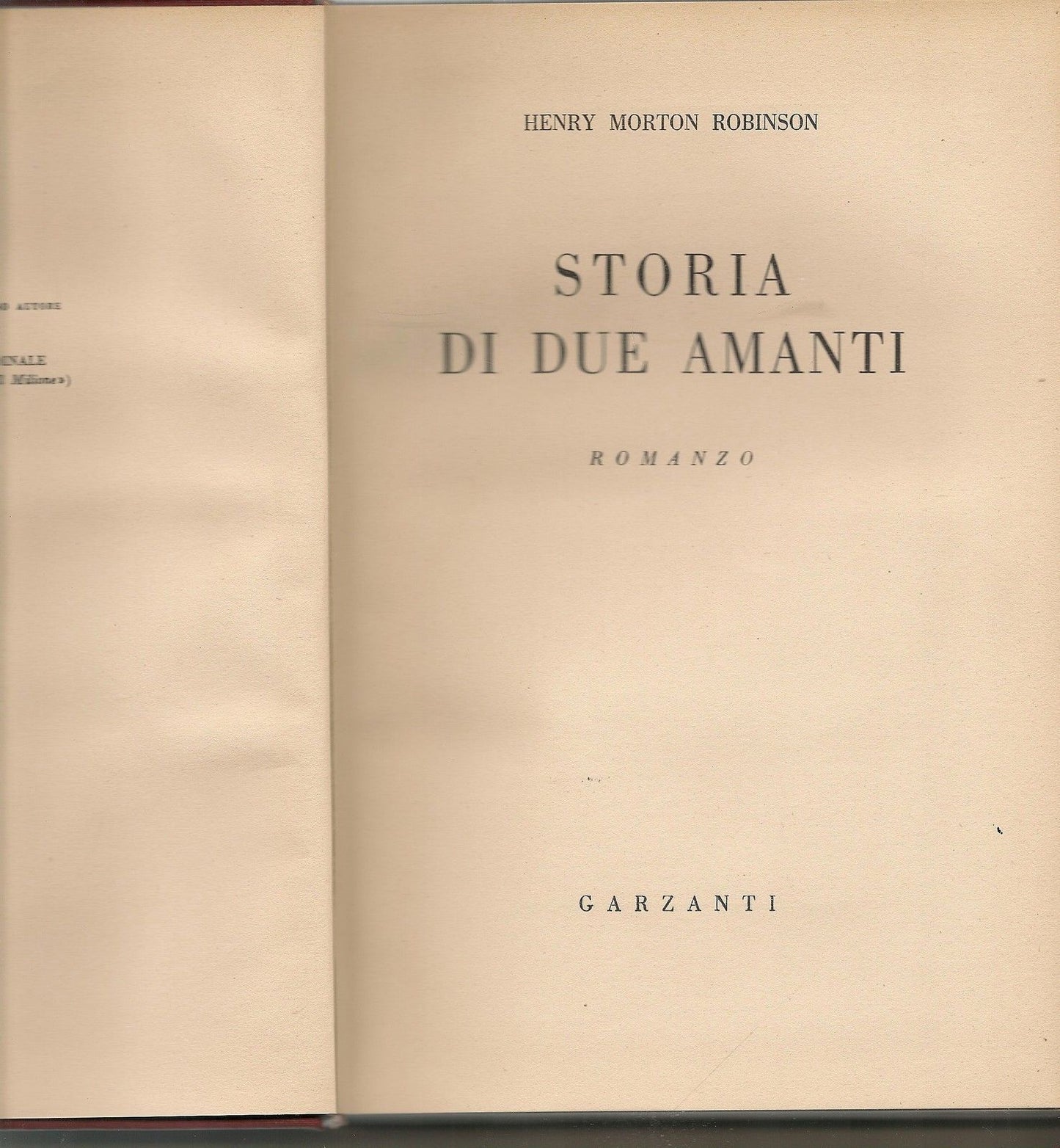 STORIA DI DUE AMANTI - HENRY MORTON ROBINSON   1^ Ediz. 1955