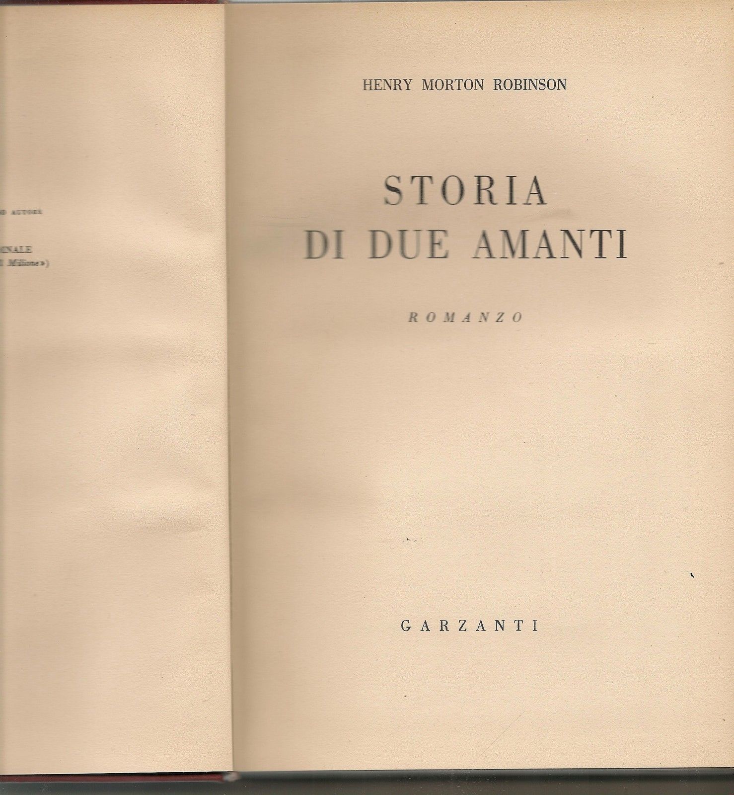 STORIA DI DUE AMANTI - HENRY MORTON ROBINSON   1^ Ediz. 1955