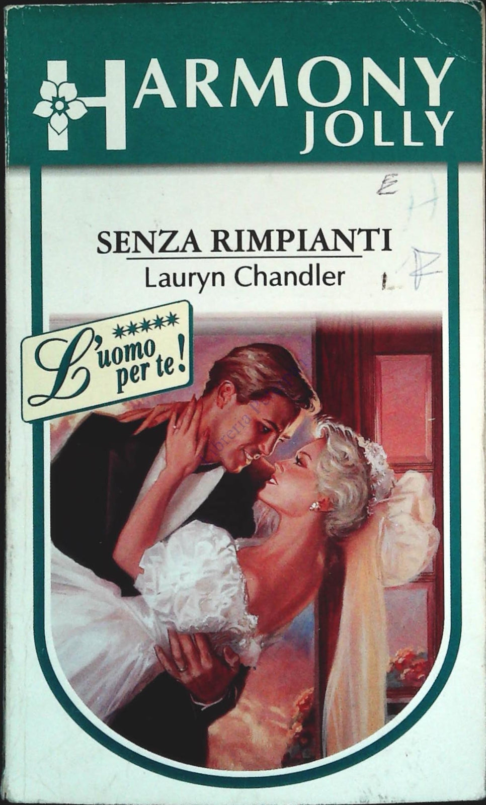 SENZA RIMPIANTI - LAURYN CHANDLER - HARMONY JOLLY 1998