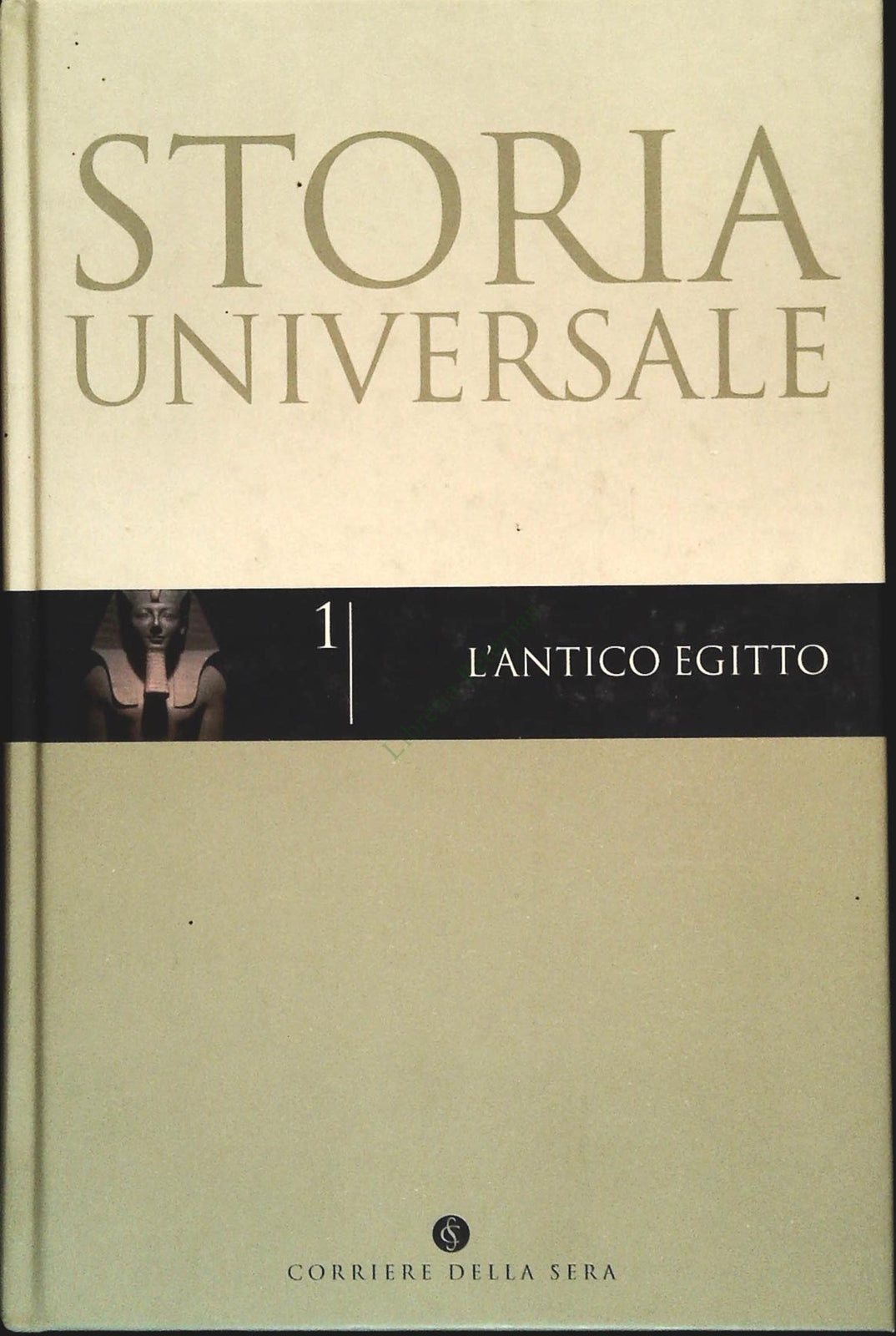 L'ANTICO EGITTO - STORIA UNIVERSALE 1