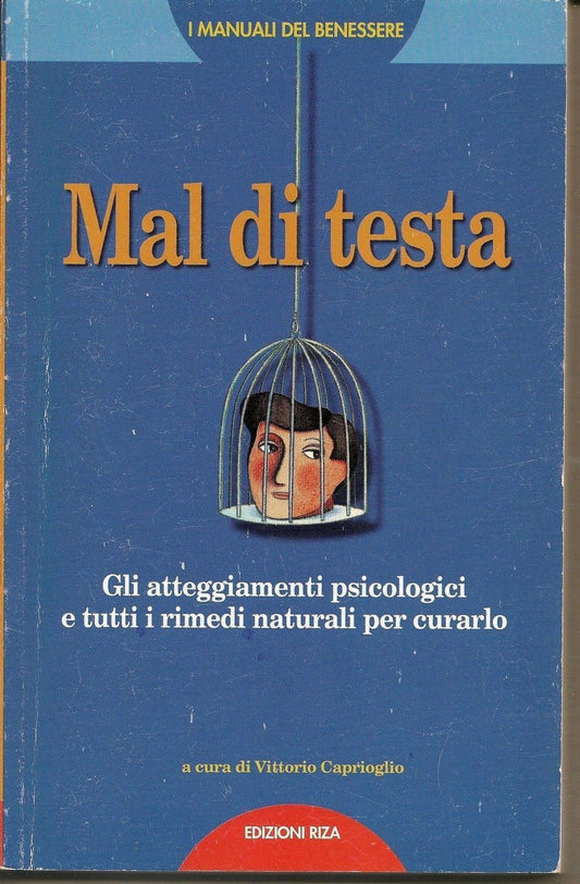 MAL DI TESTA - I Manuali del Benessere - RIZA 2001 - OUTLET DEL LIBRO