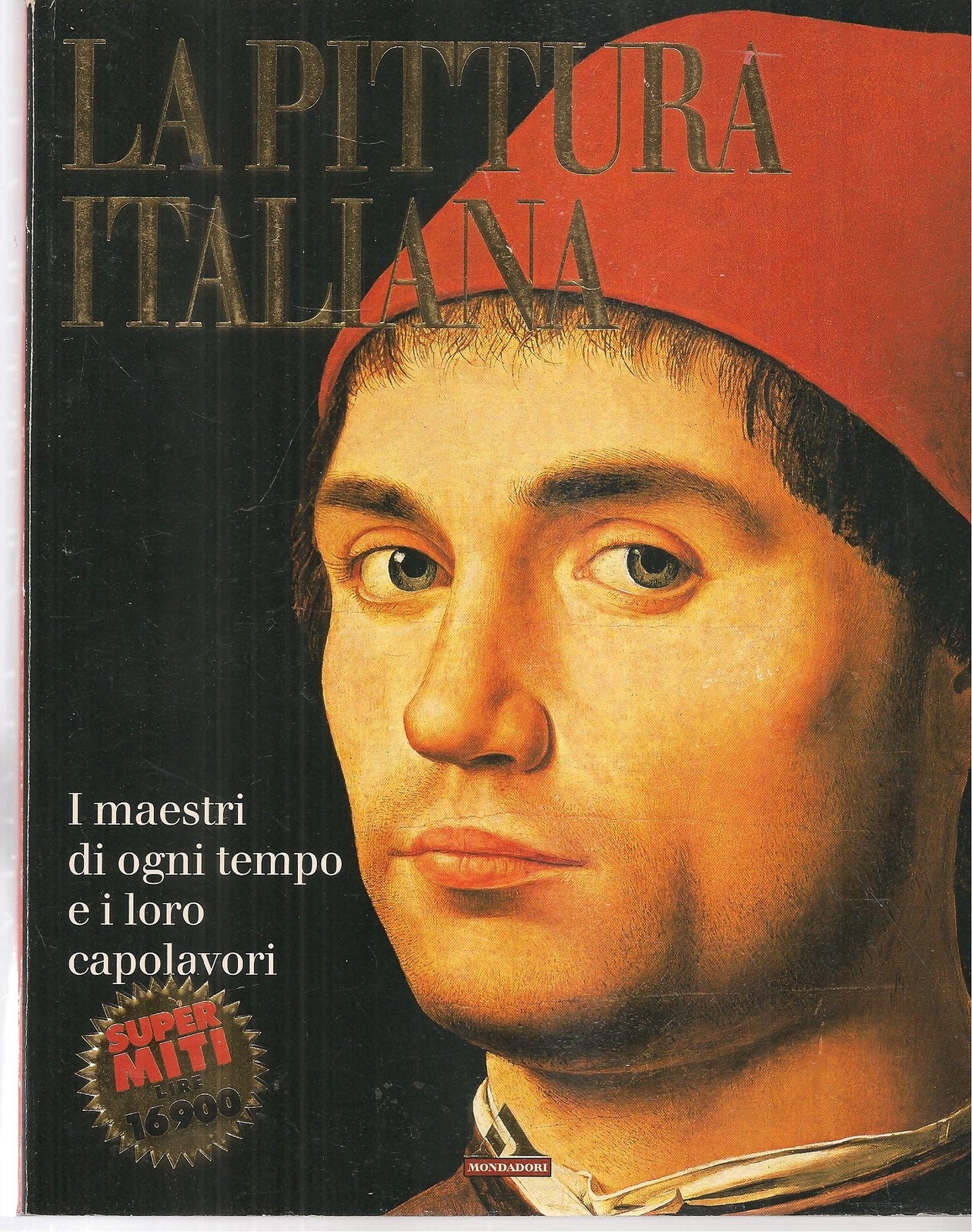 LA PITTURA ITALIANA - SUPERMITI MONDADORI 1998