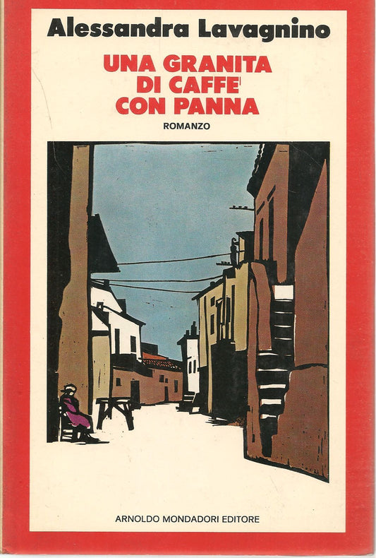 UNA GRANITA CON PANNA - ALESSANDRO LAVAGNINO