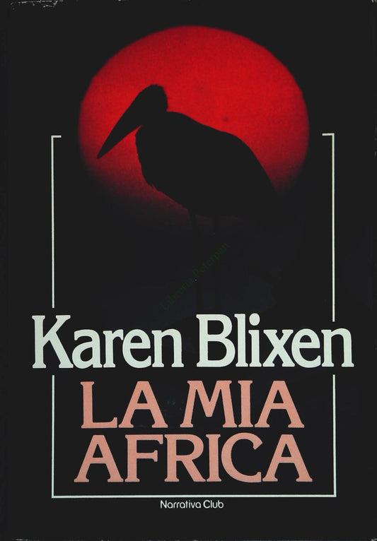 LA MIA AFRICA - KAREN BLIXEN