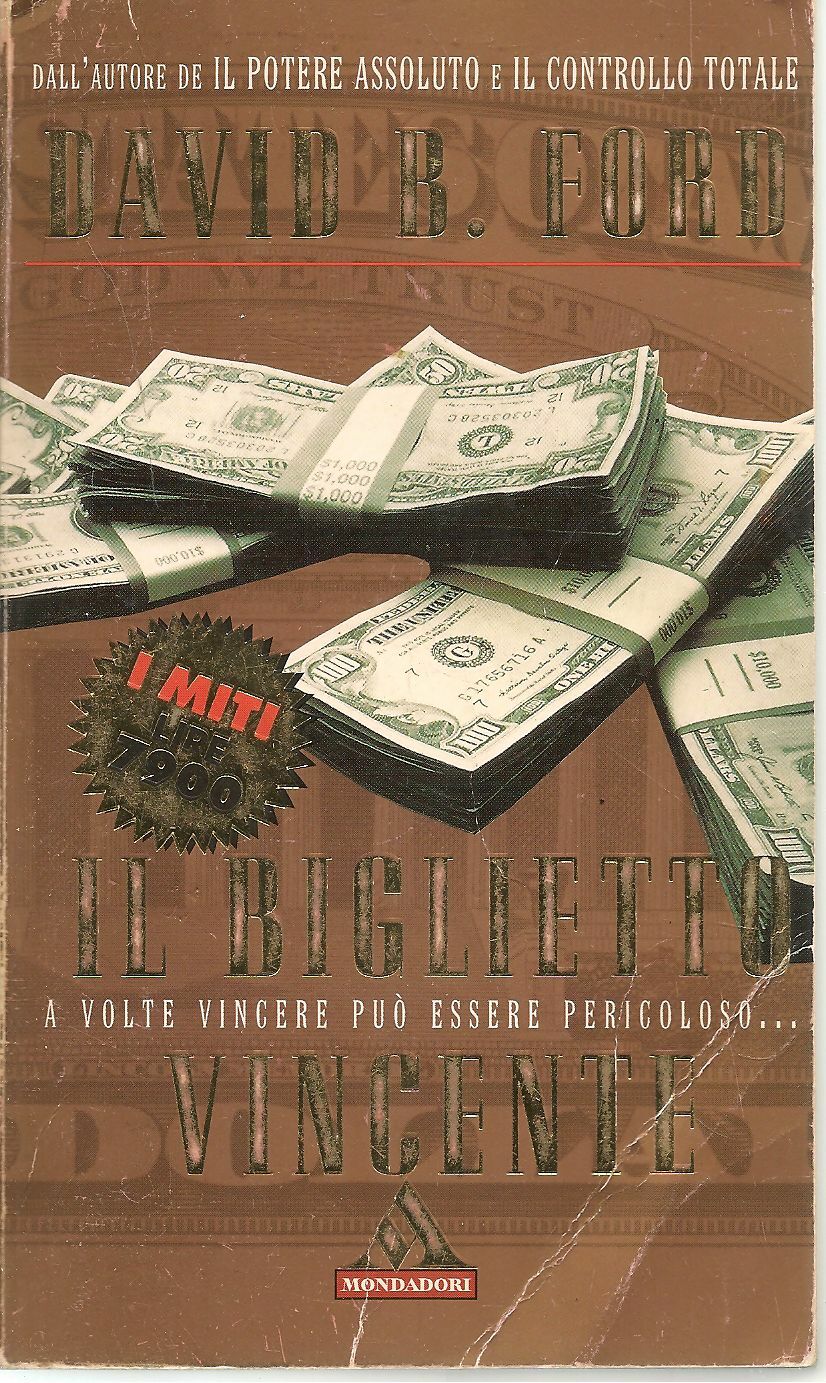 IL BIGLIETTO VINCENTE - DAVID B. FORD