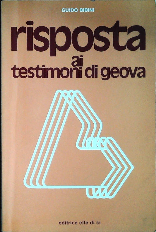 RISPOSTA AI TESTIMONI DI GEOVA - GUIDO BIBINI - ELLEDICI 1989 - OUTLET DEL LIBRO