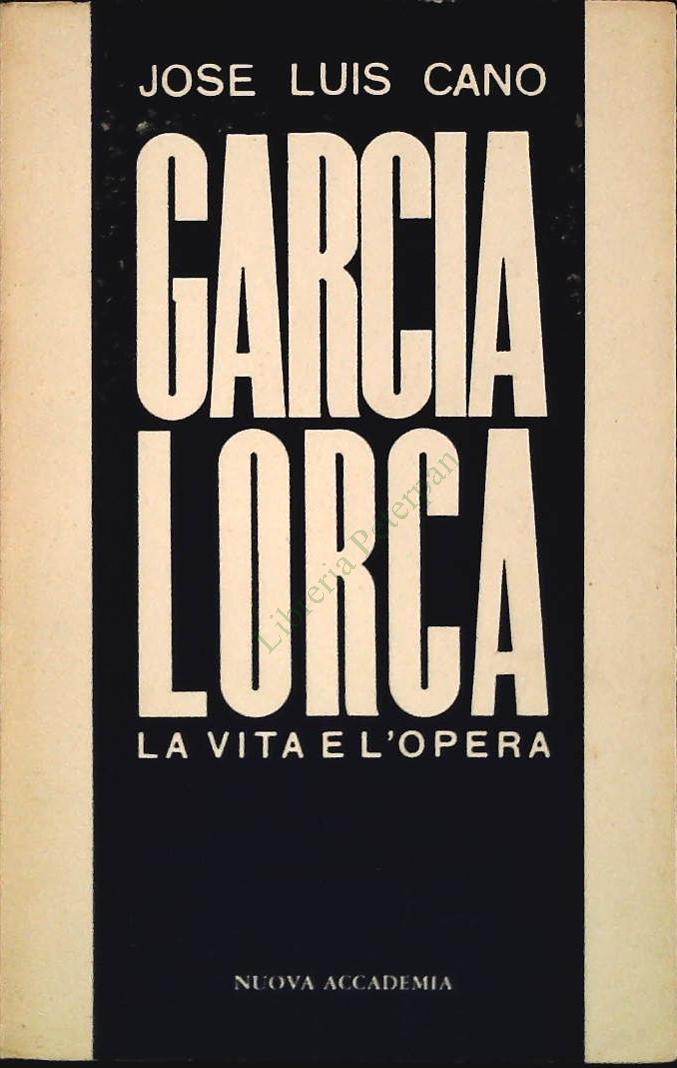 GARCIA LORCA - JOSE LUIS CANO - NUOVA ACCADEMIA 1965 - OUTLET DEL LIBRO