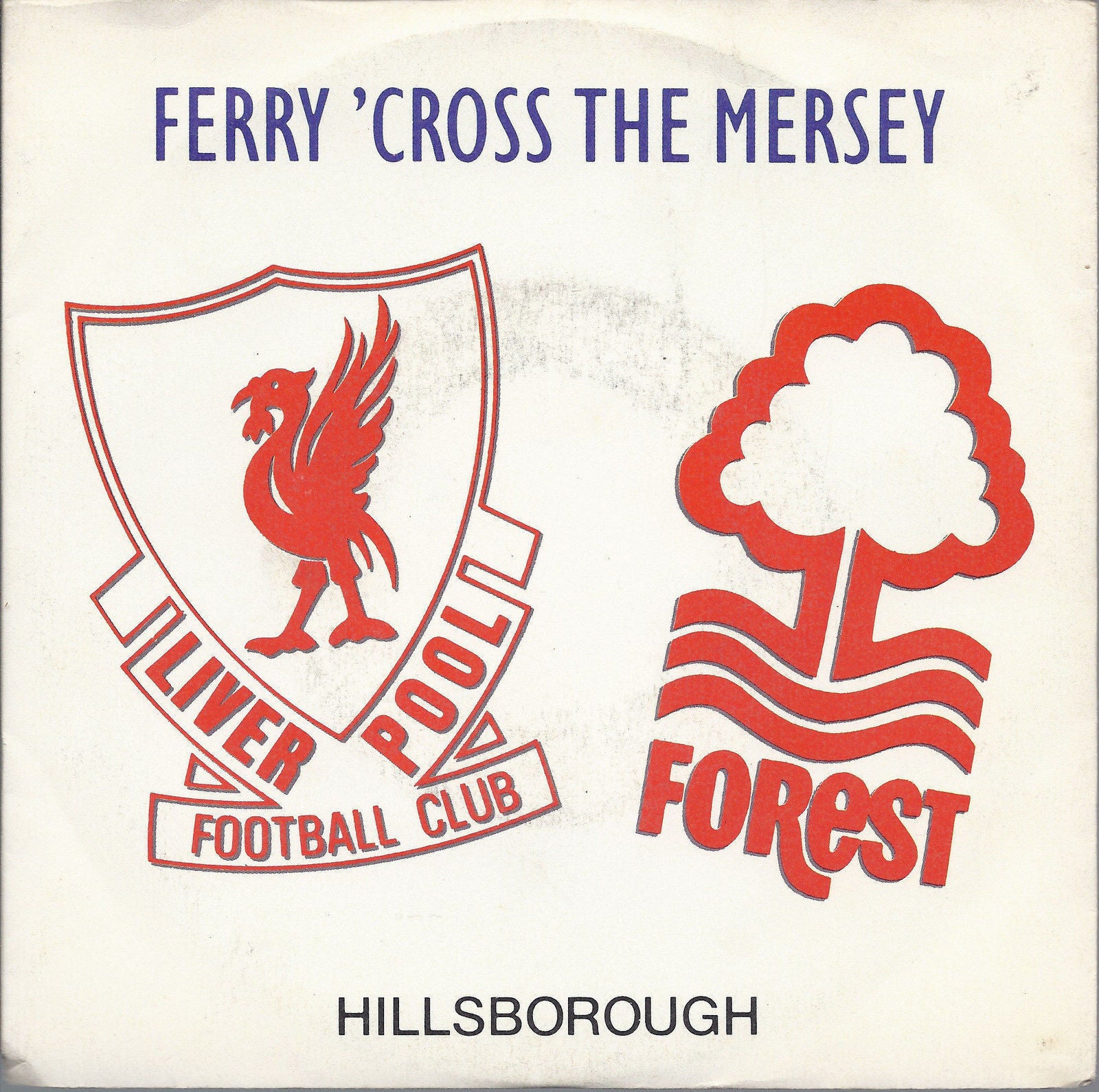 FERRY 'CROSS THE MERSEY - ABIDE WITH ME - AA.VV. for HILLSBOROUGH