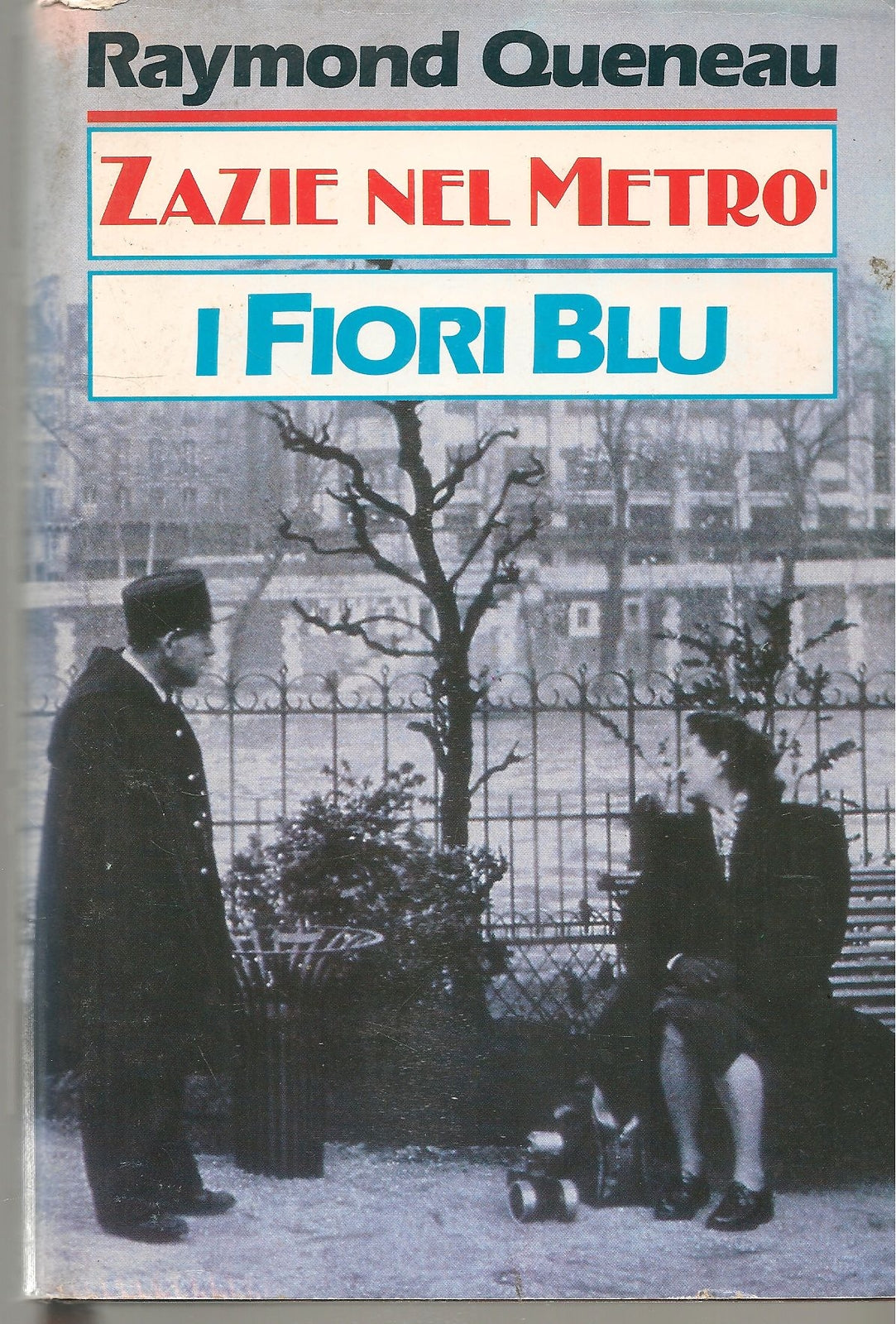 ZAZIE NEL METRO - I FIORI BLU - RAYMOND QUENEAU