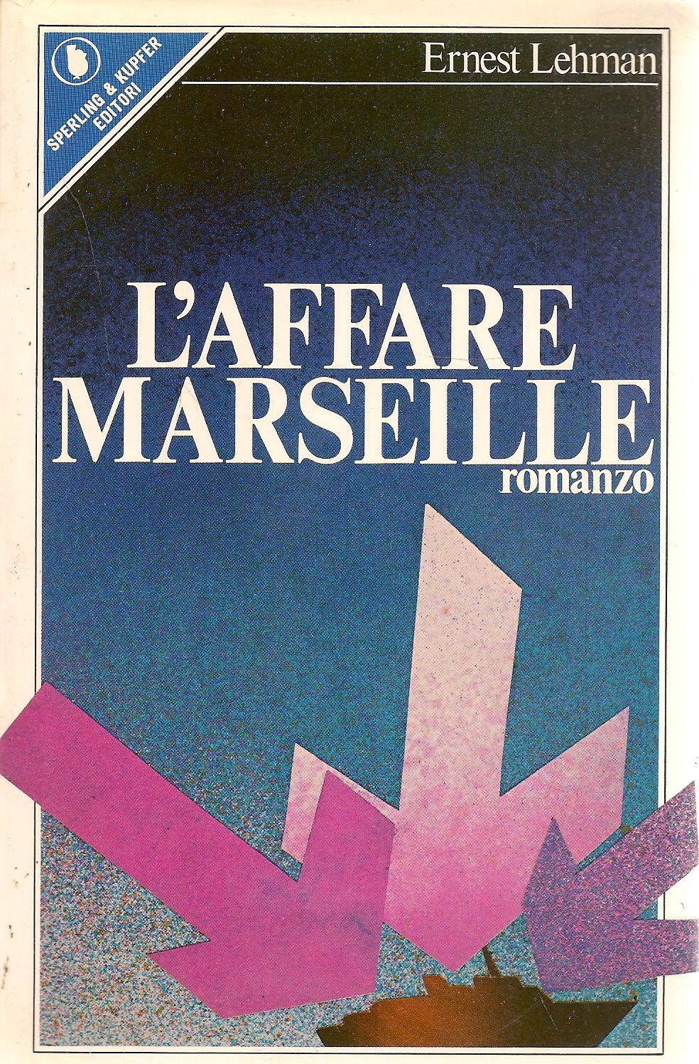 L'AFFARE MARSEILLE - ERNEST LEHEMAN    - SPERLING 1980