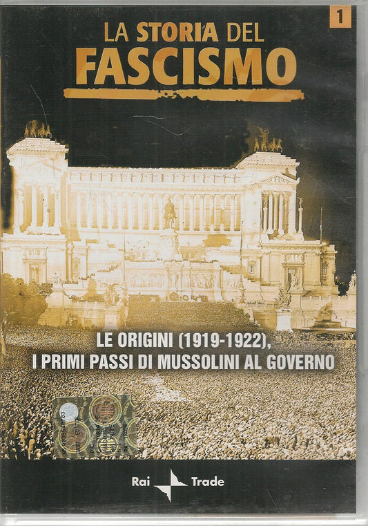 LA STORIA DEL FASCISMO. I PRIMI PASSI DI MUSSOLINI AL GOVERNO 1919-1922 - DVD